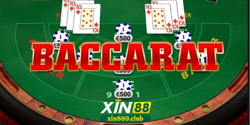 Hướng dẫn cách chơi cơ bản của game Baccarat XIN88